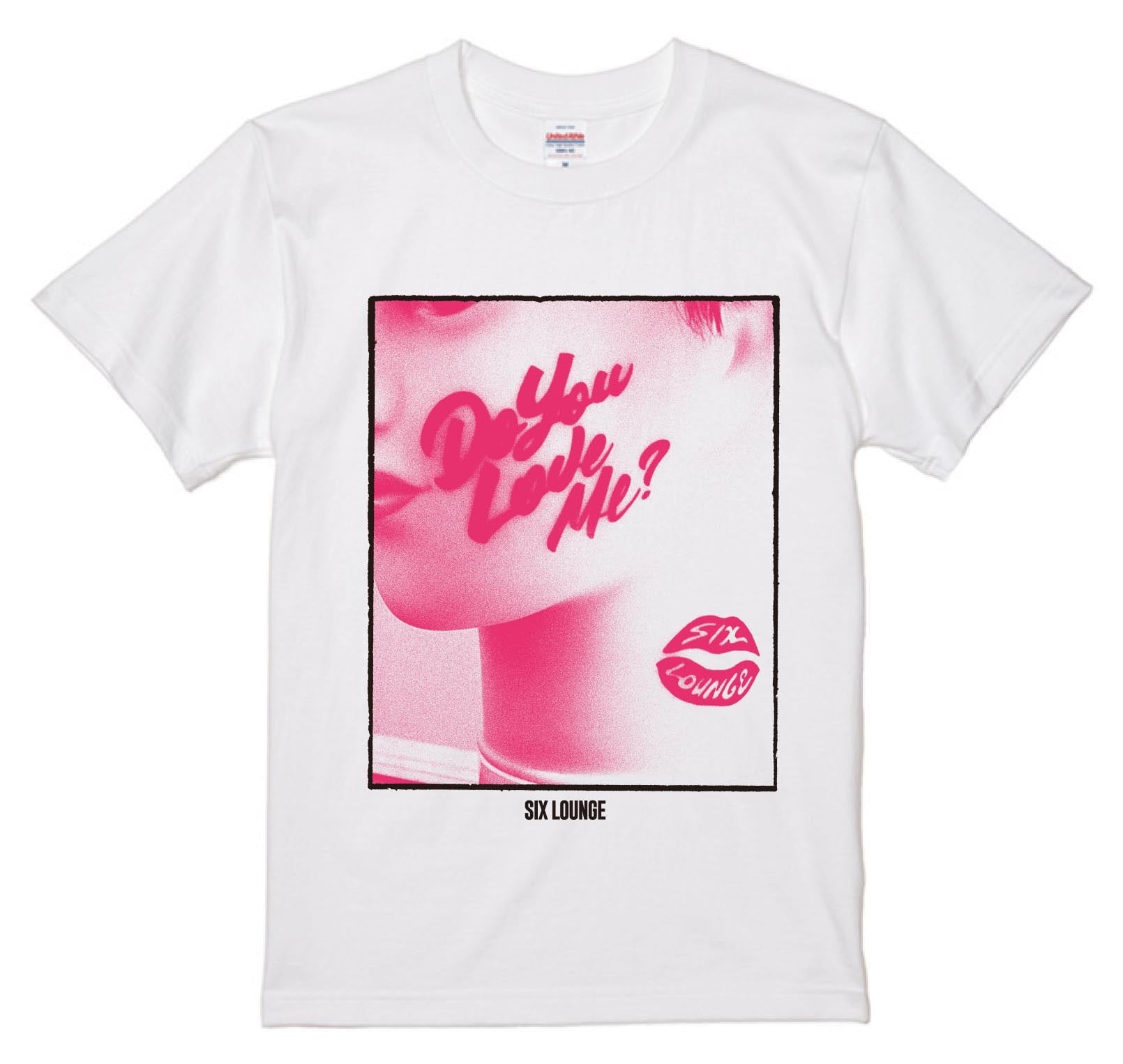 Do You Love Me?ツアーT | SIX LOUNGE OFFICIAL GOODS