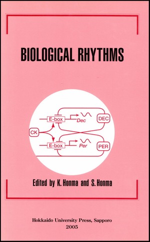 Biological Rhythms―Proceedings of the Tenth Sapporo Symposium on Biological Rhythm, 2003