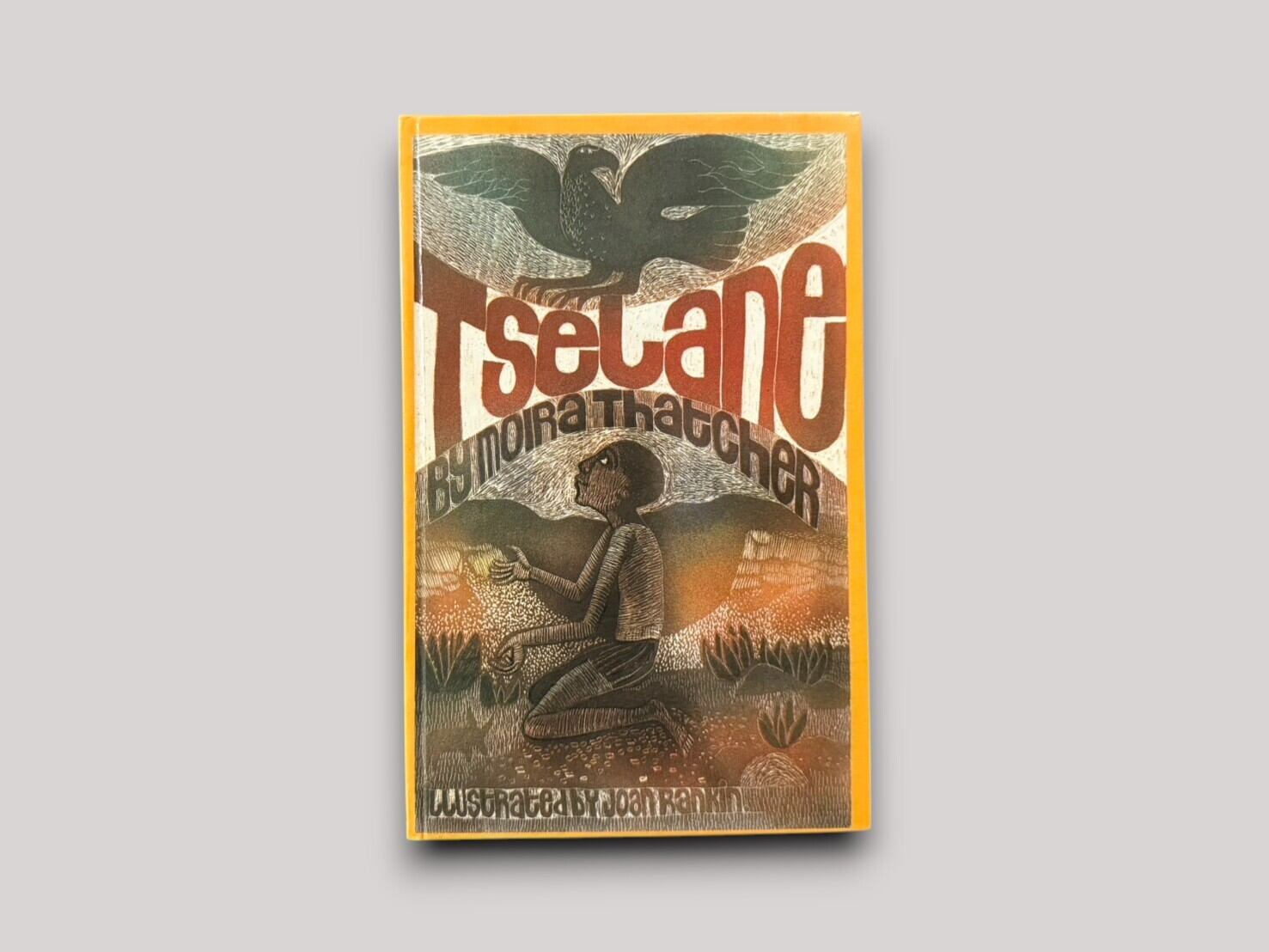 【SC109】【FIRST EDITION】Tselane: A legend of Lesotho Illustrated by Joan Rankin(1986) / Moira Thatcher