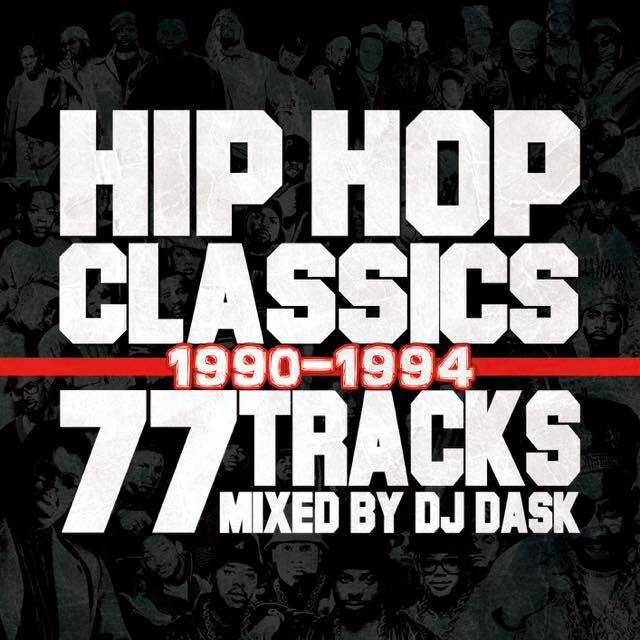 HIP HOPクラシック77曲MIX!!】 DJ DASK / HIP HOP CLASSICS 77 TRACKS