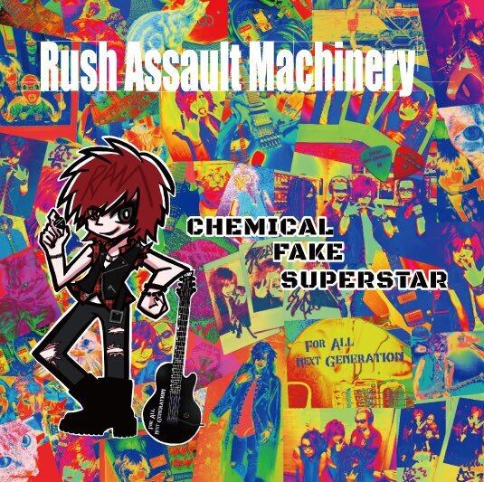 Rush Assault Machinery 1st Albm [CHEMICAL FAKE SUPERSTAR