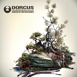 [CD] Dorcus Top Breeding Mix VOL.07 - Mixed by Matsuyama
