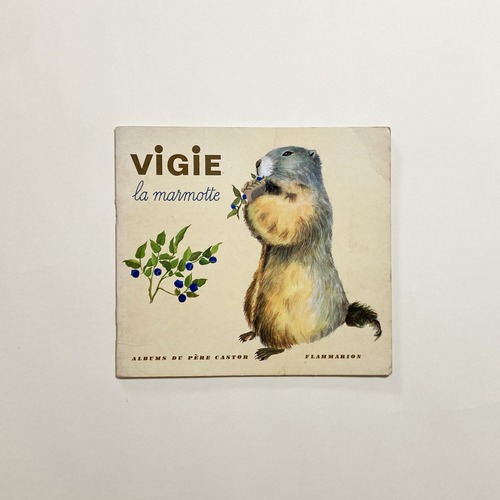 Helene Fatou, May Angeli / VIGIE la marmotte