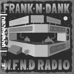〈残り1点〉【LP】Frank-N-Dank - W.F.N.D Radio (Prod. By DJ Mitsu the Beats)
