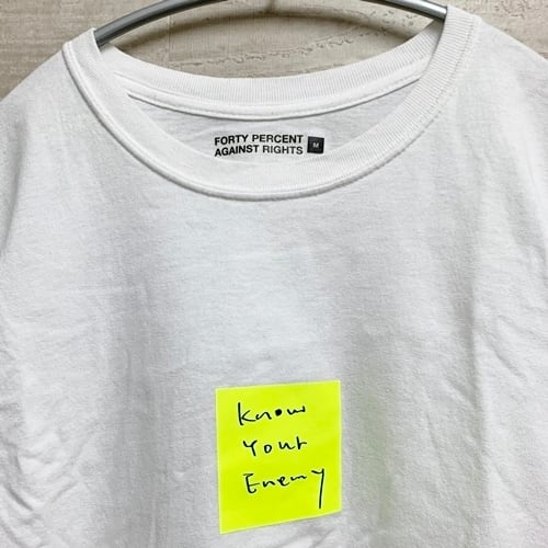 フォーティーパーセントアゲインストライツ YOUR ENEMY 半袖 Tシャツ