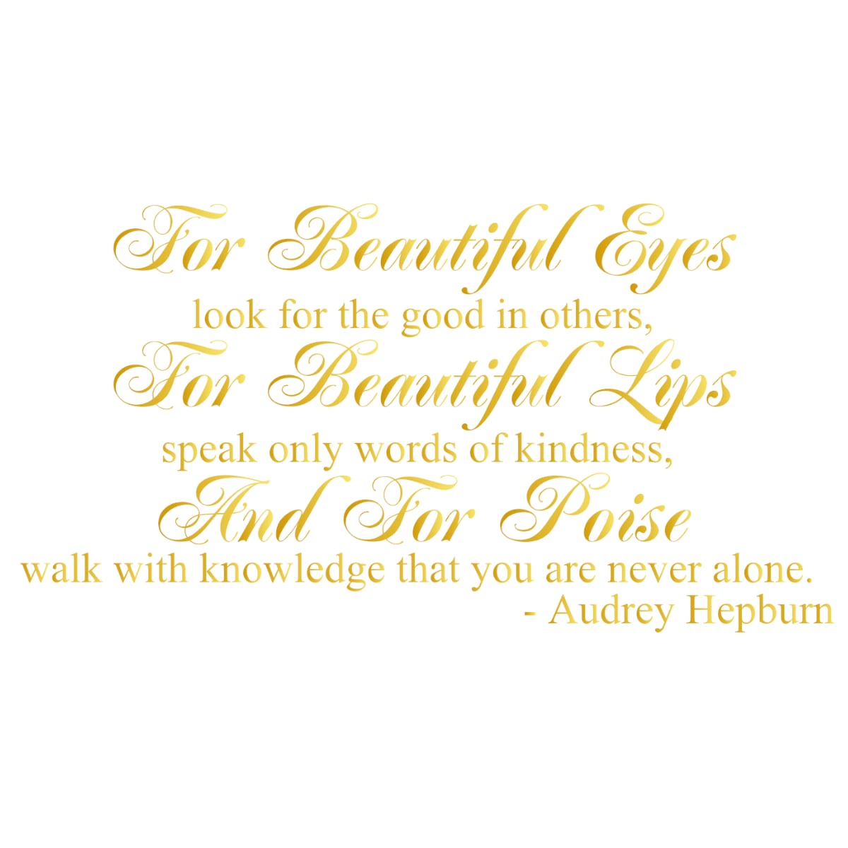 ウォールステッカー オードリー 名言 金 光沢 36cm×66cm For beautiful eyes, look for the good in others...