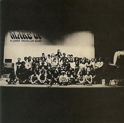 2LP】FLOWER TRAVELLIN' BAND - MAKE UP | 北村電機レコード