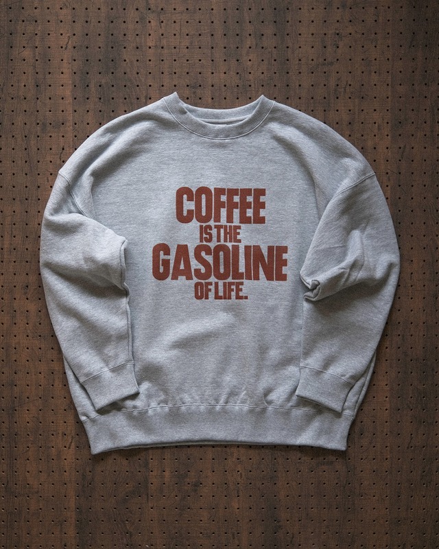 "coffee is the gasoline of life." sweat shirt in heather gray（受注生産）
