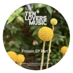 【12"】V.A. (Mike Perras, Takahiro Fuchigami, Jose Rico & Ruben Valero, Lobos Marinos) - Frisson Ep Part B