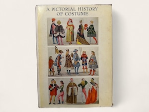 【SF025】A Pictorial History of Costume. A Survey of Costume of All Periods and Peoples from Antiquity to Modern Times including National Costume in Europe and Non-European Countries /  Wolfgang Bruhn