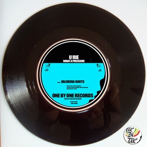 7" What a Pressure / Bamba - U-Rie / Missal ｜One By One Records