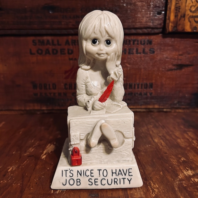 1970s ジョブセキュリティ ヴィンテージ メッセージドール “IT’S NICE TO HAVE JOB SECURITY” Vintage Message Doll D-669 1970s ジョブセキュリティ ヴィンテージ メッセージドール “IT’S NICE TO HAVE JOB SECURITY” Vintage Message Doll D-669