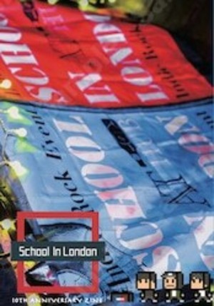School In London 10th Anniversary ZINE