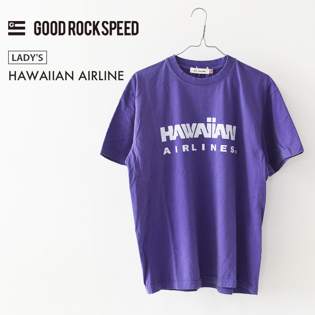 Tシャツ(半袖/袖なし) GOOD ROCK SPEED College T-sh Hawaii GOOD.R.SPEED [グッドロックスピード] HAWAIIAN AIRLINE [26HWA003W
