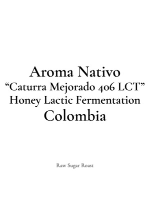 【NEW】Colombia | Aroma Nativo -Caturra Mejorado 406 LCT-