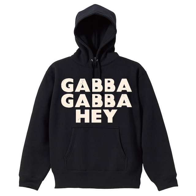 【個人的に欲しかったシリーズ VOL5】"GABBA GABBA HEY"Hoodie /  BLK : IVORY