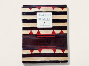 【SA069】【AUTHOR'S PRESENTATION SIGNED】Walk in Beauty: The Navajo and Their Blankets / Anthony Berlant
