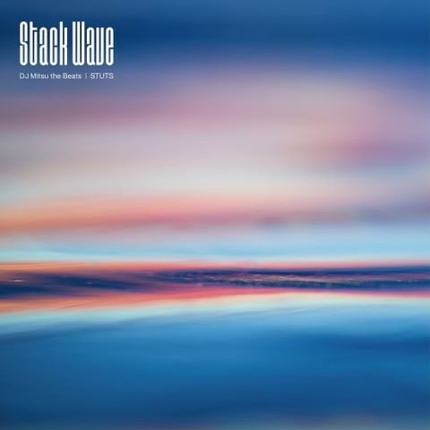 〈予約〉【7"】DJ Mitsu the Beats - Stack Wave feat. STUTS