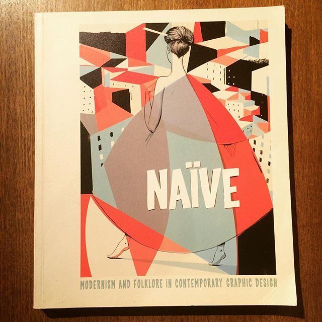 デザインの本「Naïve: Modernism and Folklore in Contemporary Graphic Design」 - 画像1