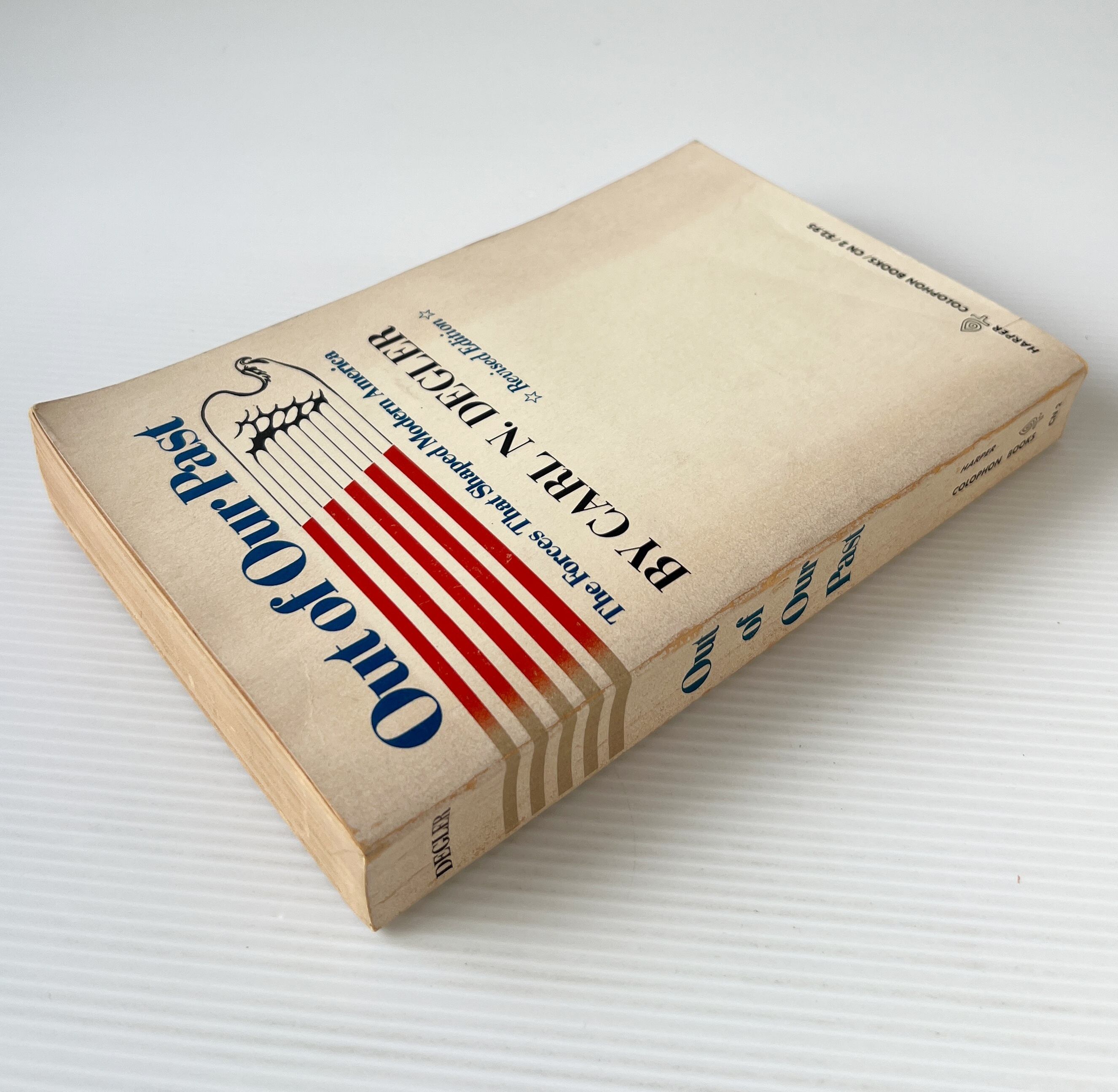 Out of Our Past: The Forces That Shaped Modern America / Carl N. Degler / Harper & Row, Publishers