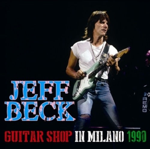 NEW JEFF BECK GUITAR SHOP IN MILANO 　2CDR  Free Shipping