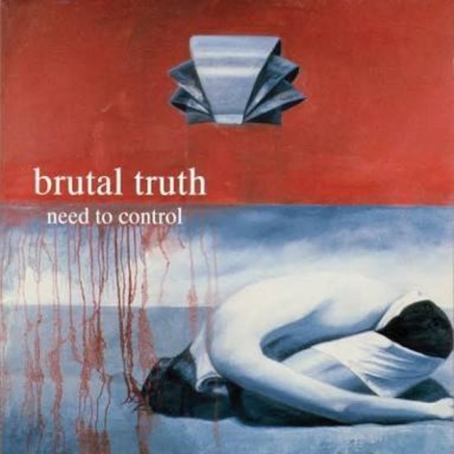 【USED/A-7】Brutal Truth ‎/ Need To Control