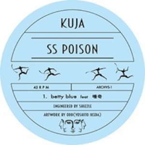 KUJA「betty blue feat. 唾奇 / sk'p feat. HiNaLow」