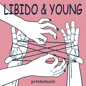 【1st Single】LIBIDO&YOUNG / plastic
