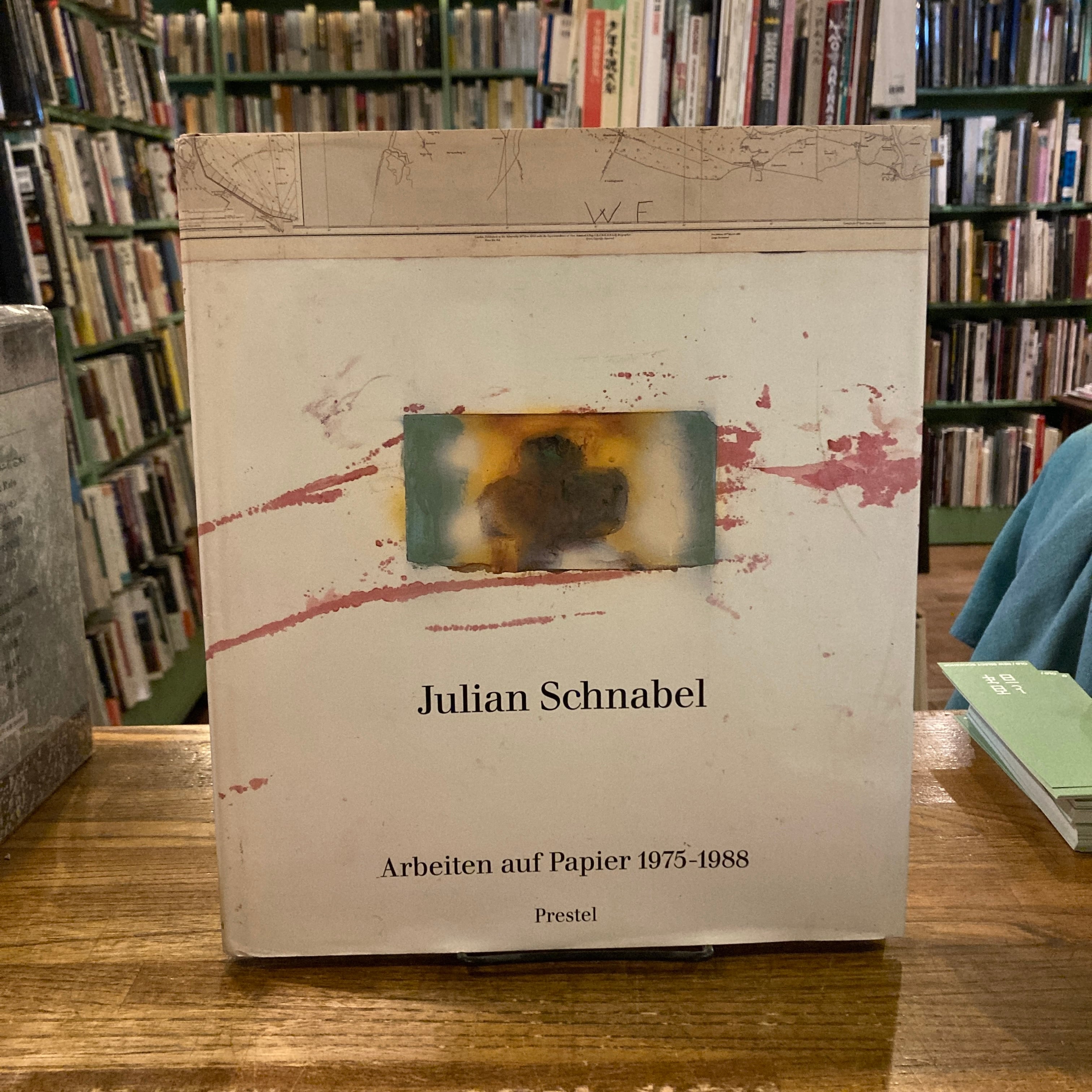 Julian Schnabel Arbeiten Auf Papier 1975-1988 /Allemand | 百年