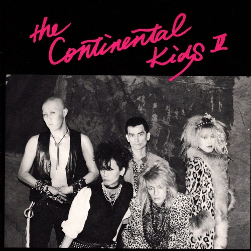 【7EP】コンチネンタル・キッズ – The Continental Kids Ⅱ