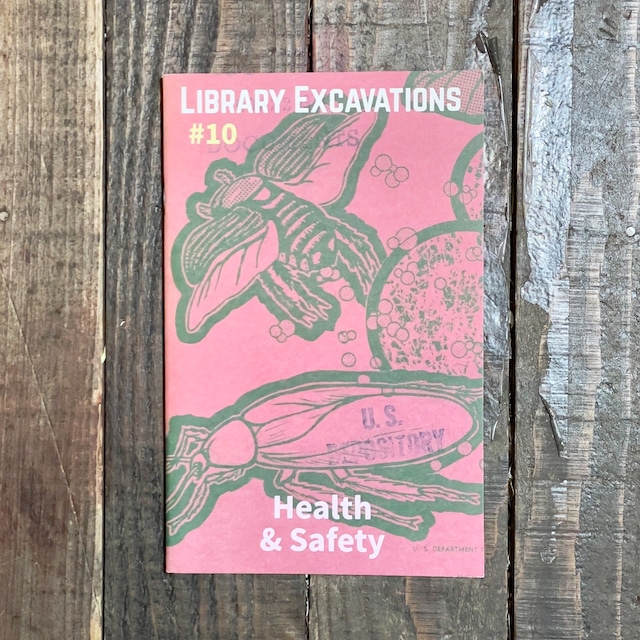 【ZINE / RISOGRAPH】LIBRARY EXCAVATIONS #10  HEALTH & SAFETY by Marc Fischer and Public Collectors