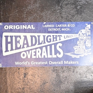 Vintage HEADLIGHT OVERALLS Sign