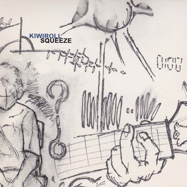 KIWIROLL「SQUEEZE」