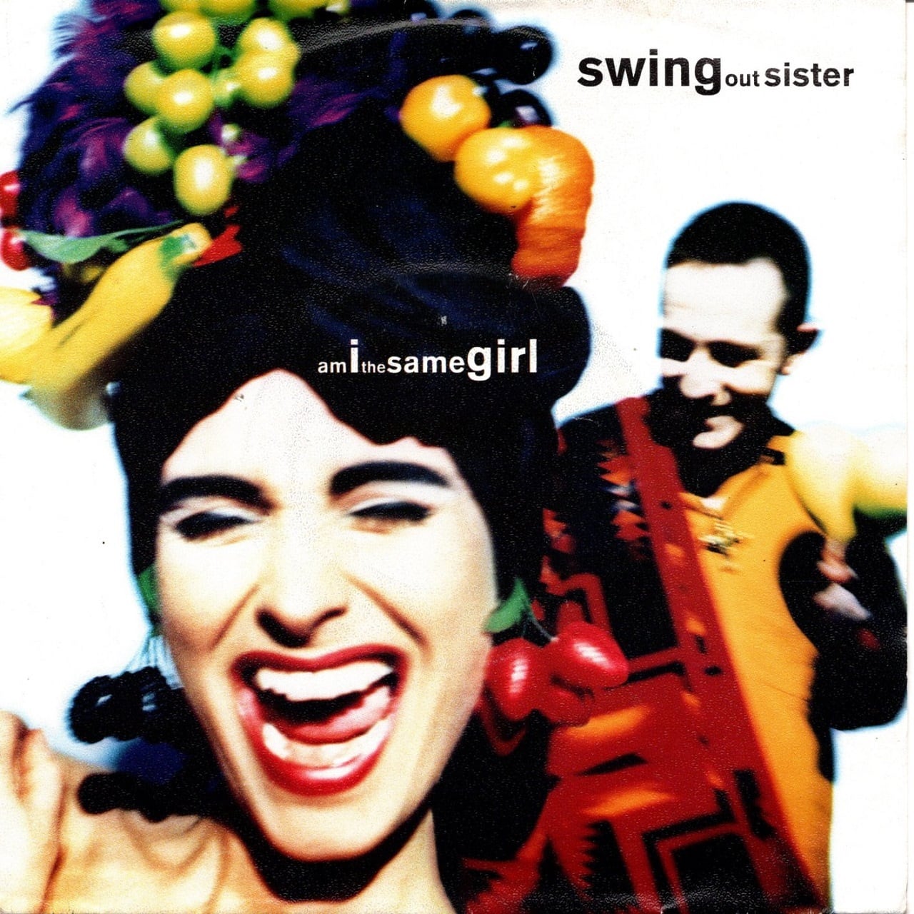 7EP】Swing Out Sister – Am I The Same Girl | マメシバ