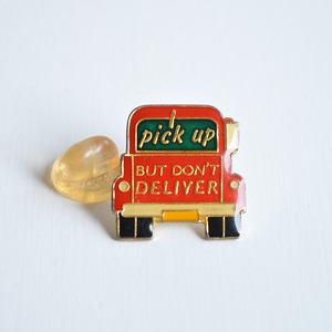 80s エナメルピンズ pick up BUT DON'T DELIVER 車 デッドストック ピンバッジ