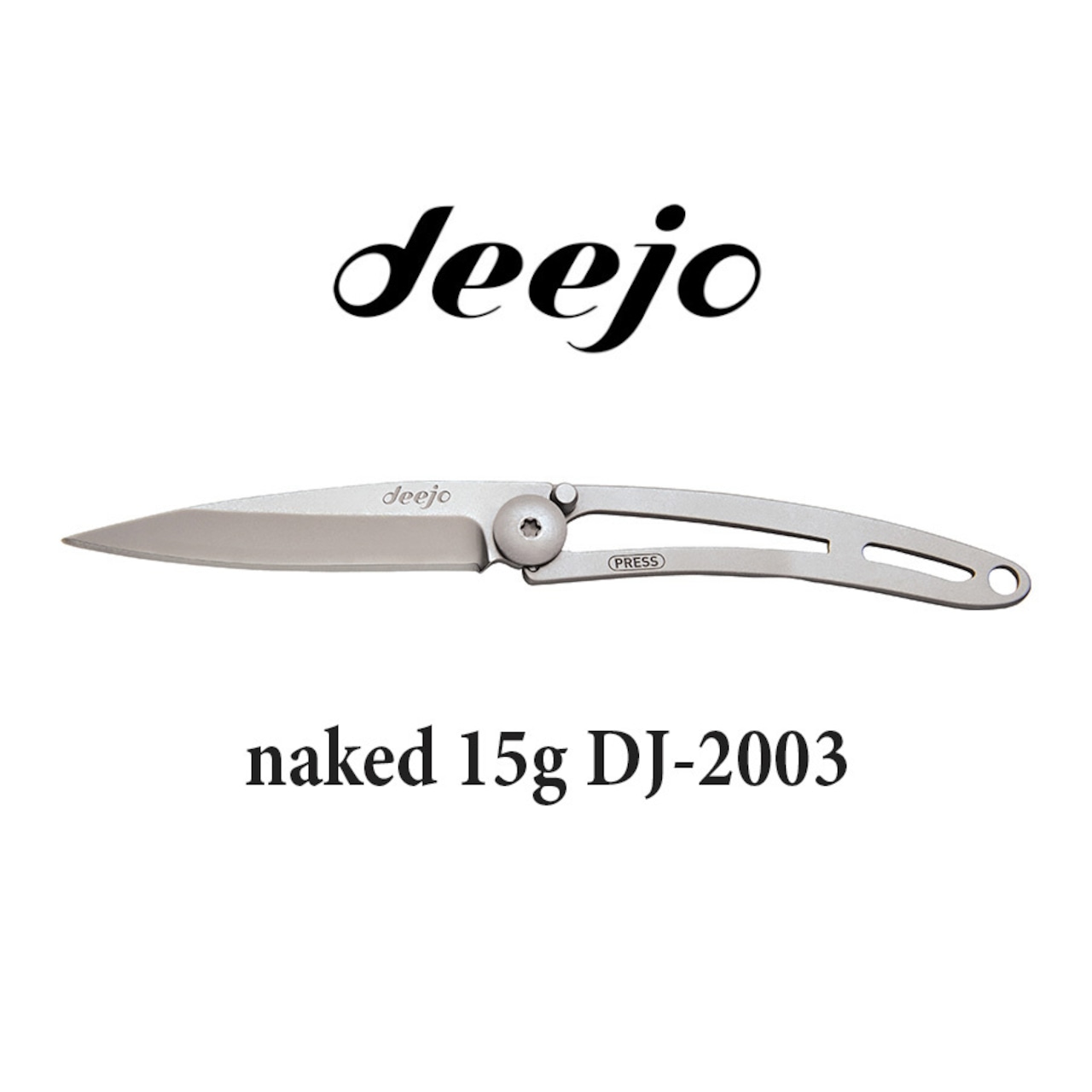 Deejo(ディージョ)　naked 15g DJ-2003 アウトドア 折りたたみ ポケットナイフ