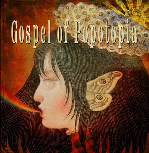 CD『GOSPEL OF POPOTOPIA Ⅰ』