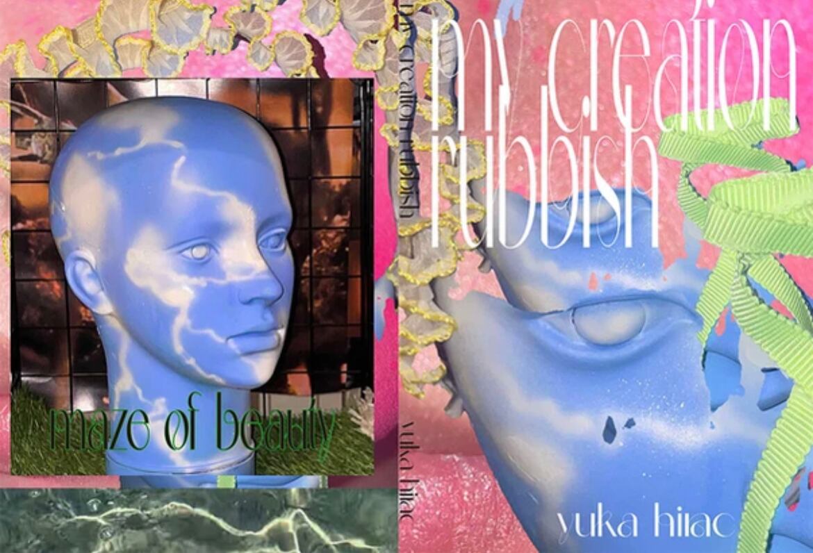 YUKA HIRAC “My creation rubbish“ ZINE | Nightmare dept.