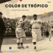 【LP】V.A. - Color De Tropico, Vol. 2