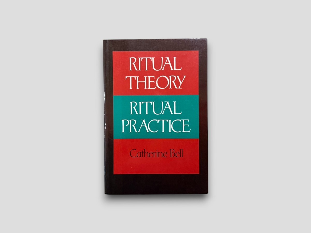 【SS284】Ritual Theory, Ritual Practice(1992) /Catherine Bell | KITAZAWA ...
