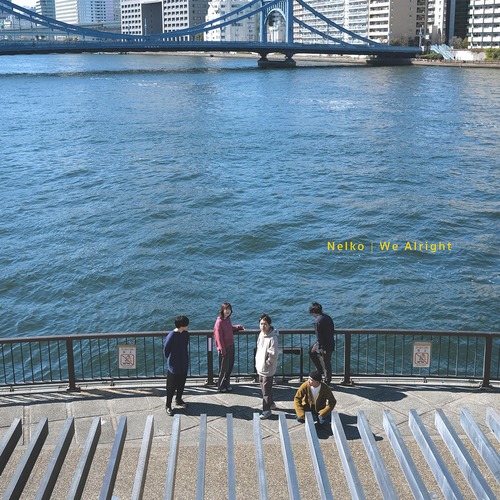 【特典】Nelko / We Alright