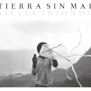 Silvia Iriondo「TIERRA SIN MAL」（SPIRAL RECORDS）