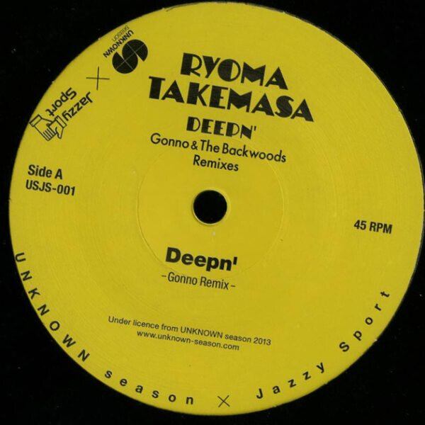 【12"】Ryoma Takemasa - Deepn' (Gonno & The Backwoods Remixes)