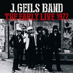 NEW J.GEILS BAND   THE EARLY LIVE 1972 　1CDR  Free Shipping