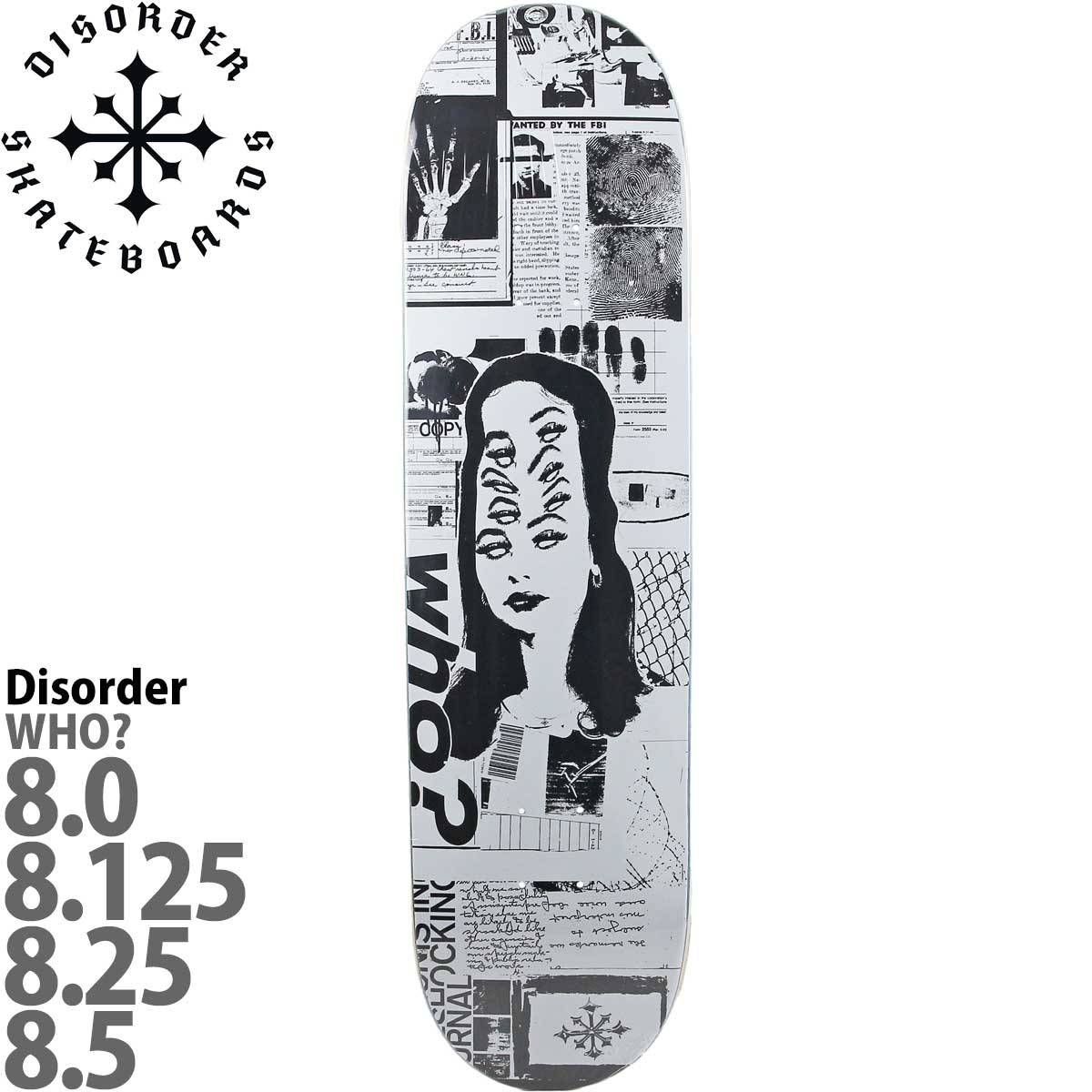 ディスオーダー 8.0インチ スケボー デッキ Disorder Skateboards WHO Deck スケートボード アーバンスポーツ  ストリート パーク ランプ 人気 おすすめ ブランド カットバック スケボーデッキ Nyjah Huston ナイジャ ヒューストン フー 8 | 