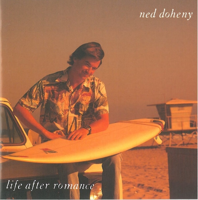 NED DOHENY / LIFE AFTER ROMANCE (CD) 日本盤