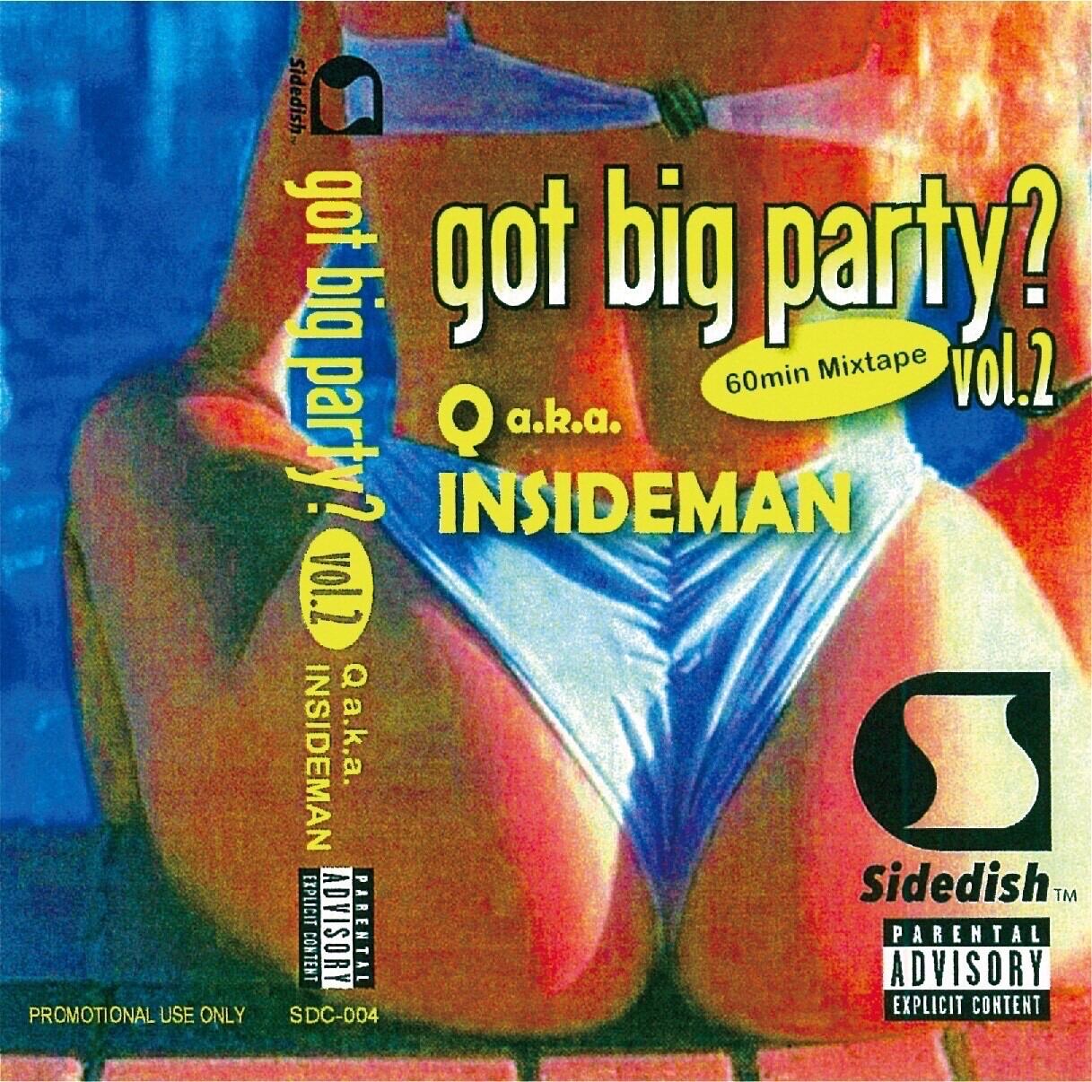 〈残り1点〉【カセットテープ】Q a.k.a. Insideman - Got Big Party? Vol. 2