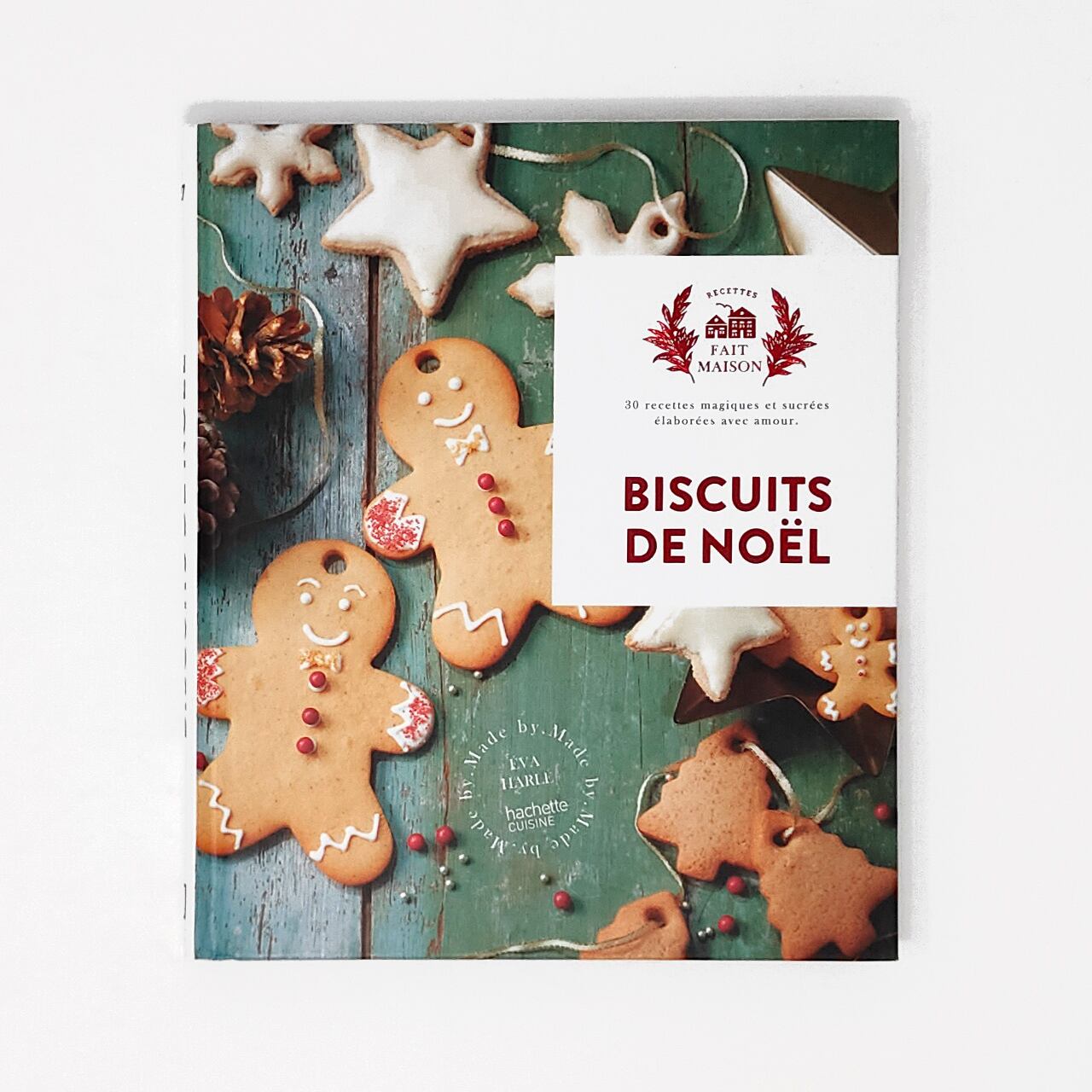 レシピ本「Biscuits de Noël : 30 recettes magiques et sucrées élaborées avec amour」Eva Harlé