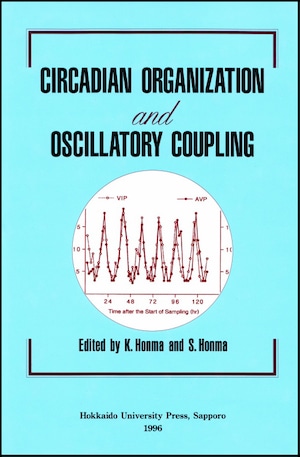 Circadian Organization and Oscillatory Coupling―Proceedings of the Sixth Sapporo Symposium on Biological Rhythm, 1995