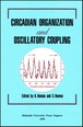 Circadian Organization and Oscillatory Coupling―Proceedings of the Sixth Sapporo Symposium on Biological Rhythm, 1995